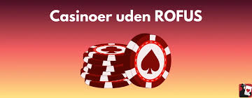 Dansk Casino Uden om ROFUS En Guide til Sikker Spiloplevelse Dansk Casino Uden om ROFUS En Guide til Sikker Spiloplevelse